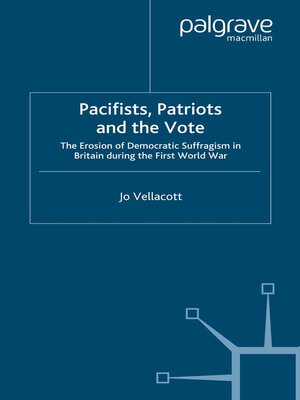 cover image of Pacifists, Patriots and the Vote